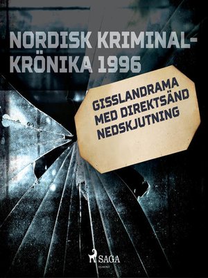 cover image of Gisslandrama med direktsänd nedskjutning